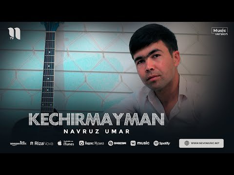 Navruz Umar - Kechirmayman фото