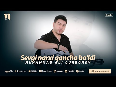 Muhammad Ali Qurbonov - Sevgi Narxi Qancha Bo'ldi фото