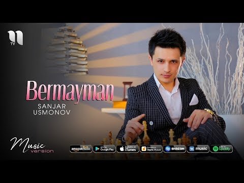 Sanjar Usmonov - Bermayman фото