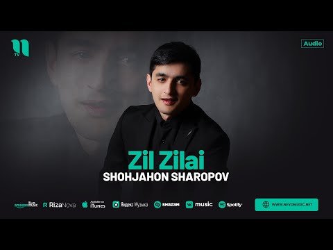 Shohjahon Sharopov - Zil Zilai фото