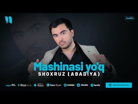 Shoxruz Abadiya - Mashinasi Yo'q фото