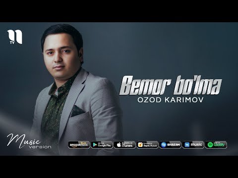 Ozod Karimov - Bemor bo’lma фото