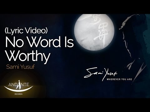 Sami Yusuf - No Word Is Worthy  Audio фото
