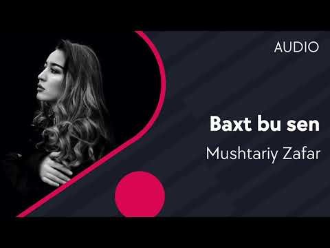 Mushtariy Zafar - Baxt Bu Sen фото