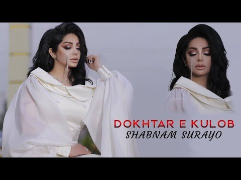Shabnam Surayo - Dokhtare Kulob New Song фото