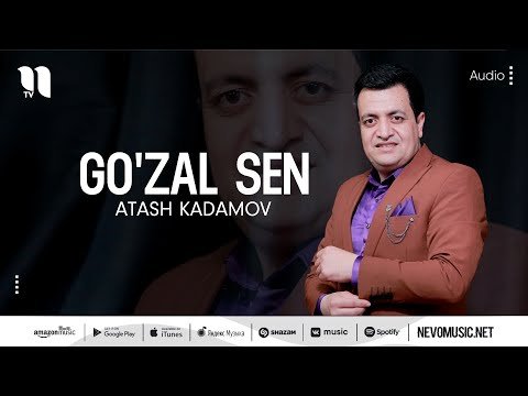 Atash Kadamov - Go'zal Sen фото