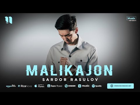 Sardor Rasulov - Malikajon фото