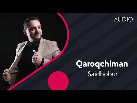 Saidbobur - Qaroqchiman фото