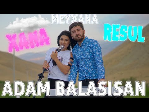 Resul Abbasov ft Xana - Adam balasısan фото