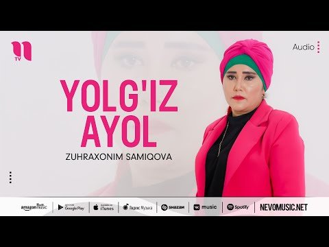 Zuhraxonim Samiqova - Yolg'iz Ayol фото