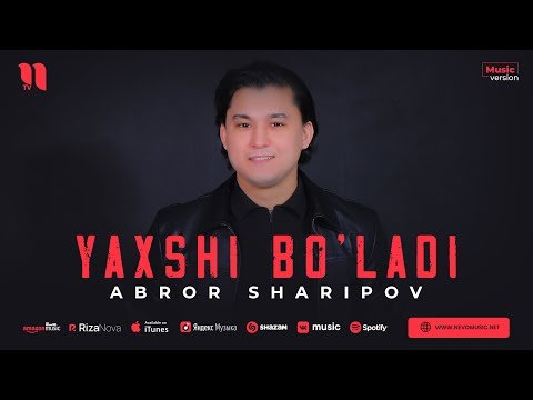 Abror Sharipov - Yaxshi Bo'ladi фото