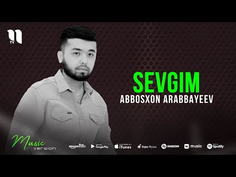Abbosxon Arabbayeev - Sevgim фото