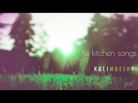 The Kitchen Songs - Kulimdeshy фото