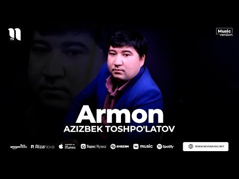 Azizbek Toshpo'latov - Armon фото