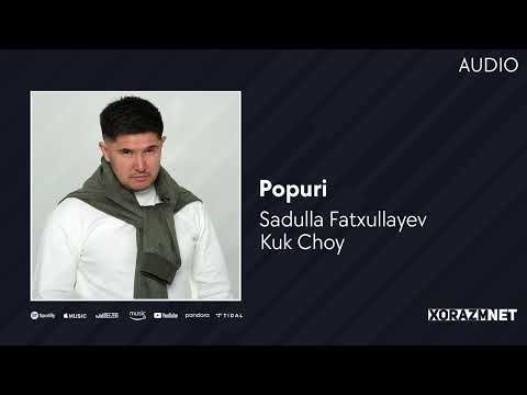Sadulla Fatxullayev, Kuk Choy - Popuri Audio фото