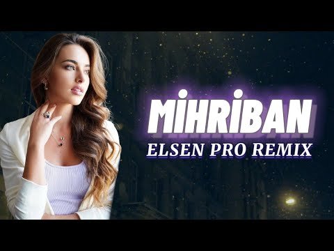 Elsen Pro - Mihriban  Remix фото