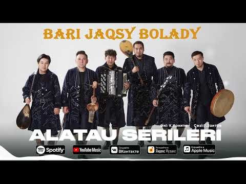 Alatau Serileri - Bari Jaqsy Bolady фото