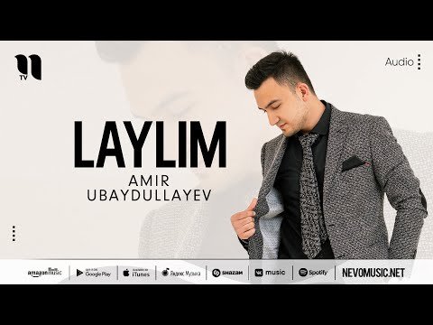 Amir Ubaydullayev - Laylim фото