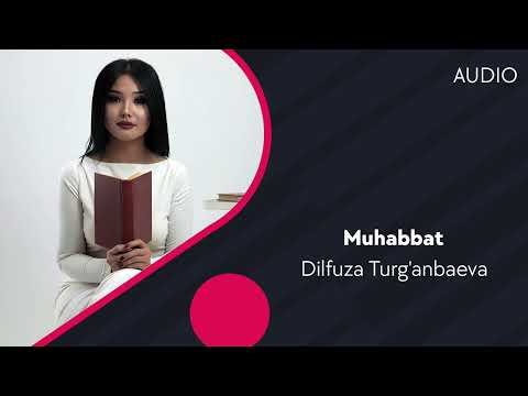 Dilfuza Turg'anbaeva - Muhabbat фото