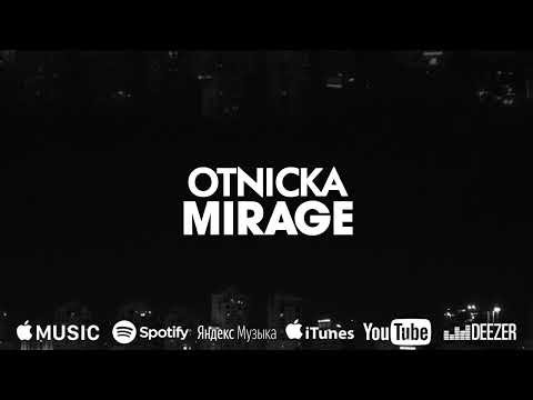 Otnicka - Mirage фото