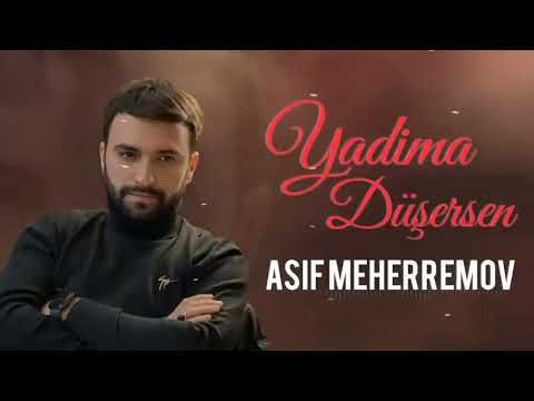 Asif Meherremov - Yadima Düşürsen Yeni фото