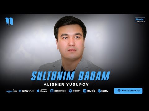 Alisher Yusupov - Sultonim Dadam фото