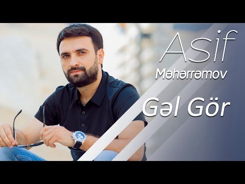 Asif Meherremov - Gel Gör Yeni version фото