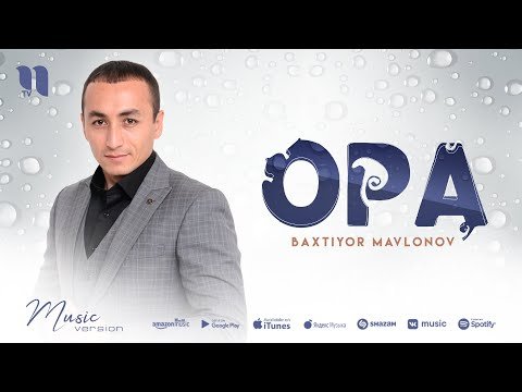 Baxtiyor Mavlonov - Opa фото