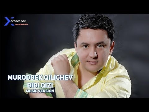 Murodbek Qilichev - Bibi Qizi Music фото