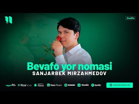 Sanjarbek Mirzahmedov - Bevafo Yor Nomasi фото