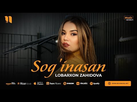 Lobarxon Zahidova - Sog'inasan фото