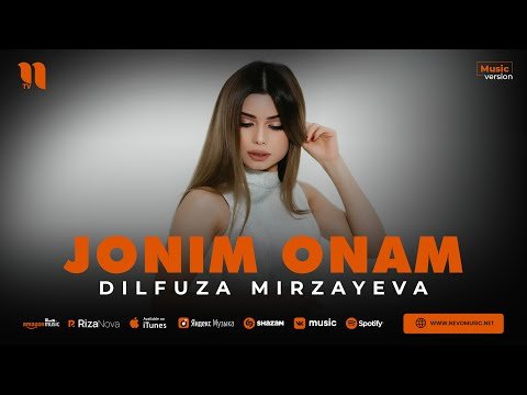 Dilfuza Mirzayeva - Jonim Onam фото