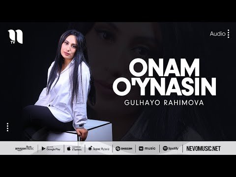 Gulhayo Rahimova - Onam O'ynasin фото