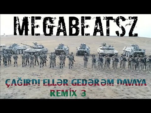 Megabeatsz - Çağırdı Ellər Gedərəm Davaya Remix 3 Qarabağazərbaycandır фото