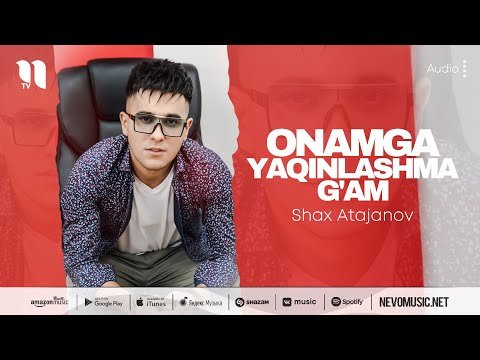 Shax Atajanov - Onamga Yaqinlashma G'am фото