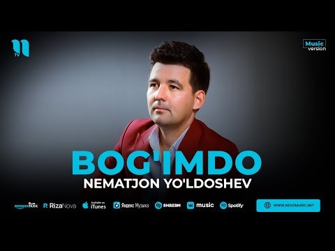 Nematjon Yo'ldoshev - Bog'imdo фото