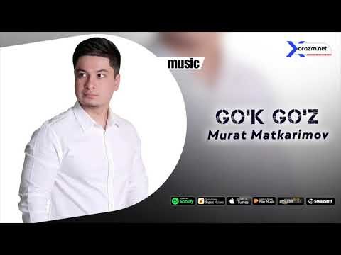 Murat Matkarimov - Go'k Go'z Audio фото
