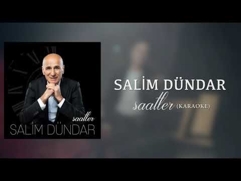 Salim Dündar - Saatler Karaoke фото