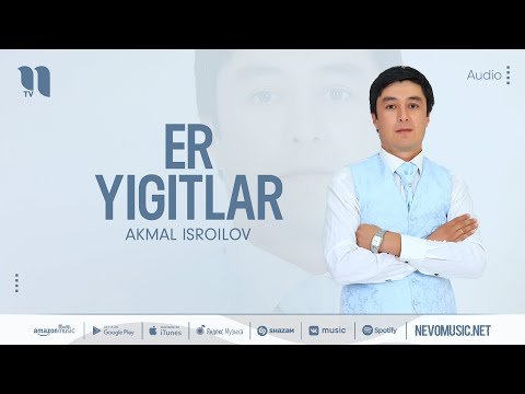 Akmal Isroilov - Er Yigitlar фото