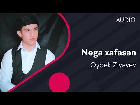 Oybek Ziyayev - Nega xafasan фото