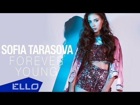 София Тарасова - Forever Young Песни фото