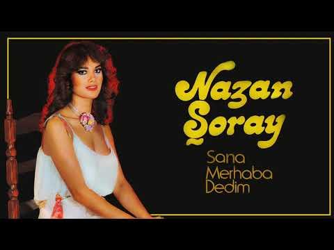 Nazan Şoray - Sana Merhaba Dedim фото