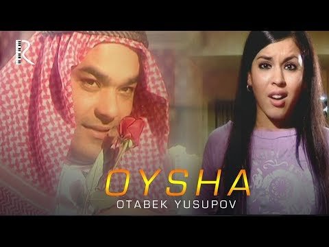 Otabek Yusupov - Oysha фото