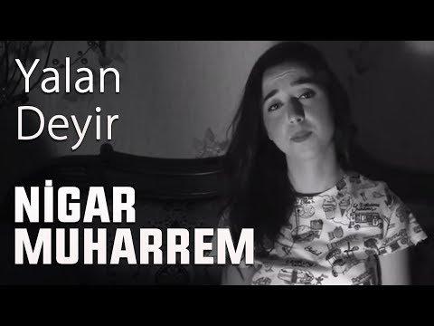 Nigar Muharrem - Yalan deyir Cover фото