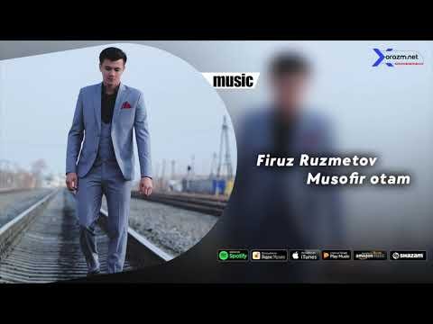 Firuz Ruzmetov - Musofir Otam Audio фото