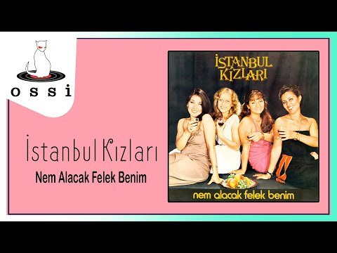 İstanbul Kızları - Nem Alacak Felek Benim фото