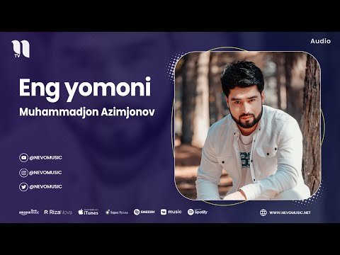 Muhammadjon Azimjonov - Eng Yomoni фото