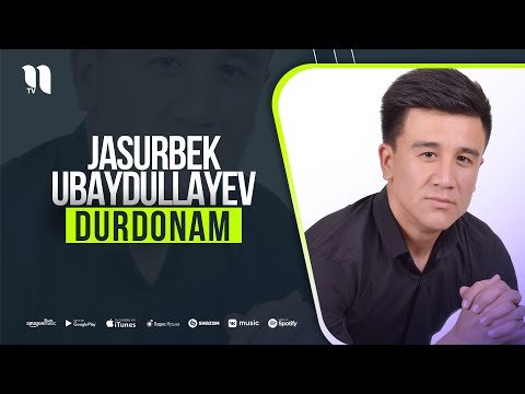 Jasurbek Ubaydullayev - Durdonam фото