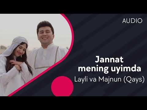 Layli Va Majnun Qays - Jannat Mening Uyimda фото