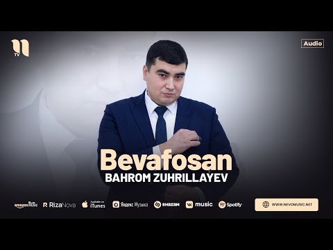 Bahrom Zuhrillayev - Bevafosan фото
